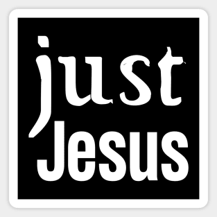 Just Jesus Magnet